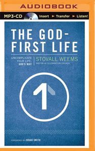 The God-First Life (Unabridged, Mp3) The God-First Life (Unabridged, Mp3)