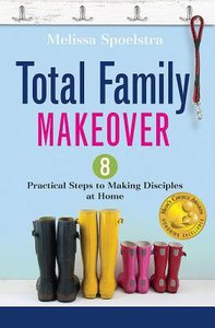 Total Family Makeover Total Family Makeover