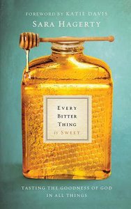 Every Bitter Thing is Sweet (Unabridged, 5 Cds) Every Bitter Thing is Sweet (Unabridged, 5 Cds)