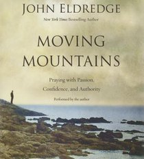 Moving Mountains (Unabridged, 4 Cds) Moving Mountains (Unabridged, 4 Cds)