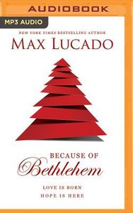 Because of Bethlehem (Unabridged, Mp3) Because of Bethlehem (Unabridged, Mp3)