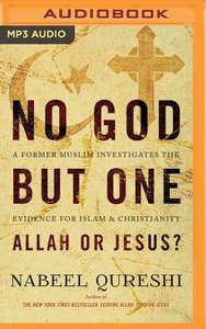 No God But One: Allah Or Jesus? (Unabridged, Mp3) No God But One: Allah Or Jesus? (Unabridged, Mp3)