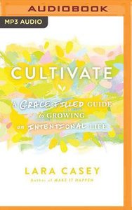 Cultivate (Unabridged, Mp3) Cultivate (Unabridged, Mp3)