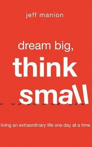 Dream Big, Think Small (Unabridged, 5 Cds) Dream Big, Think Small (Unabridged, 5 Cds)