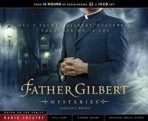 Radio Theatre Set: Father Gilbert Mysteries (10 Cds) (Collectors Edition) (Father Gilbert Mysteries Radio Series) Radio Theatre Set: Father Gilbert Mysteries (10 Cds) (Collectors Edition) (Father Gilbert Mysteries Radio Series)