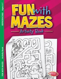 Fun With Mazes (Ages 5-7, Reproducible) (Warner Press Colouring & Activity Books Series) Fun With Mazes (Ages 5-7, Reproducible) (Warner Press Colouring & Activity Books Series)