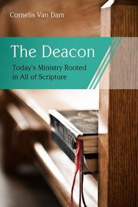 The Deacon: The Biblical Roots and the Ministry of Mercy Today The Deacon: The Biblical Roots and the Ministry of Mercy Today