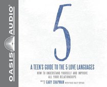 Teens Guide to the 5 Love Languages (Unabridged, 3 Cds) Teens Guide to the 5 Love Languages (Unabridged, 3 Cds)