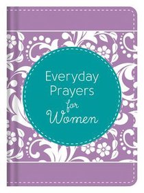 Everyday Prayers For Women Everyday Prayers For Women