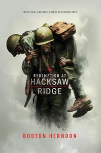 Redemption At Hacksaw Ridge: The Gripping Story That Inspired the Movie Redemption At Hacksaw Ridge: The Gripping Story That Inspired the Movie