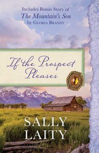 If the Prospect Pleases If the Prospect Pleases