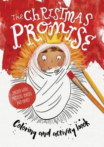 The Christmas Promise and Activity Book The Christmas Promise and Activity Book
