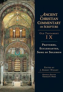 Accs OT: Proverbs, Ecclesiastes, Song of Solomon (Ancient Christian Commentary On Scripture: Old Testament Series) Accs OT: Proverbs, Ecclesiastes, Song of Solomon (Ancient Christian Commentary On Scripture: Old Testament Series)