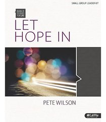 Let Hope in (Leader Kit) (Bible Studies For Life Series) Let Hope in (Leader Kit) (Bible Studies For Life Series)