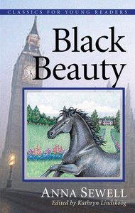 Black Beauty (Classics For Young Readers Series) Black Beauty (Classics For Young Readers Series)