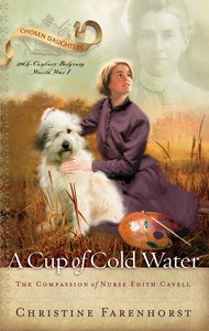 A Cup of Cold Water (Chosen Daughters Series) A Cup of Cold Water (Chosen Daughters Series)
