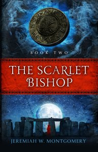 The Scarlet Bishop (#02 in Dark Harvest Trilogy Series) The Scarlet Bishop (#02 in Dark Harvest Trilogy Series)