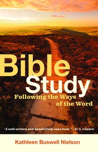 Bible Study: Following the Way of the Word Bible Study: Following the Way of the Word