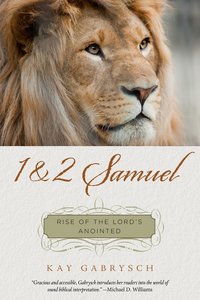 The Rise of the Lords Anointed: Studies in 1 & 2 Samuel The Rise of the Lords Anointed: Studies in 1 & 2 Samuel