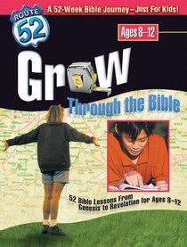 Route 52: Grow Through the Bible Route 52: Grow Through the Bible