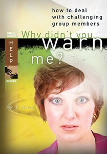 Why Didnt You Warn Me? (Small Group Help Guides Series) Why Didnt You Warn Me? (Small Group Help Guides Series)