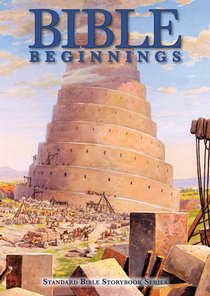 Bible Beginnings (Standard Bible Storybook Series) Bible Beginnings (Standard Bible Storybook Series)