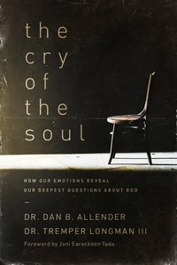 The Cry of the Soul (Repackaged) The Cry of the Soul (Repackaged)