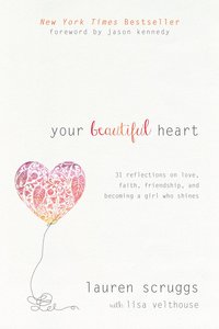Your Beautiful Heart Your Beautiful Heart