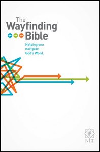 NLT Wayfinding Bible (Black Letter Edition) NLT Wayfinding Bible (Black Letter Edition)