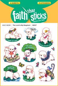 The Lord is My Shepherd (6 Sheets, 78 Stickers) (Stickers Faith That Sticks Series) The Lord is My Shepherd (6 Sheets, 78 Stickers) (Stickers Faith That Sticks Series)