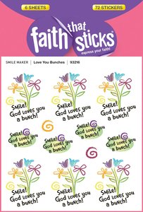 Love You Bunches (6 Sheets, 72 Stickers) (Stickers Faith That Sticks Series) Love You Bunches (6 Sheets, 72 Stickers) (Stickers Faith That Sticks Series)