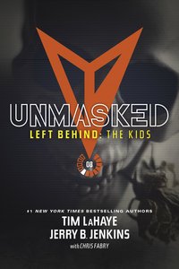 Unmasked (#08 in Left Behind: The Young Trib Force Series) Unmasked (#08 in Left Behind: The Young Trib Force Series)