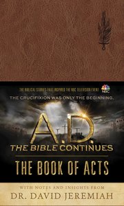 A.D. the Bible Continues: The Book of Acts A.D. the Bible Continues: The Book of Acts