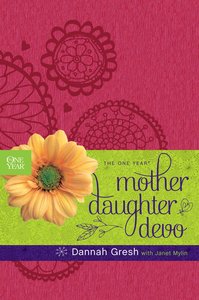 The One Year Mother-Daughter Devo The One Year Mother-Daughter Devo