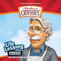 Courage (Repackaged) (#01 in Adventures In Odyssey Audio Life Lessons Series) Courage (Repackaged) (#01 in Adventures In Odyssey Audio Life Lessons Series)