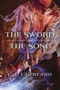 The Sword and the Song (#03 in The Song Of Seare Series) The Sword and the Song (#03 in The Song Of Seare Series)