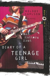 What Matters Most (#03 in Diary Of A Teenage Girl, Maya Series) What Matters Most (#03 in Diary Of A Teenage Girl, Maya Series)