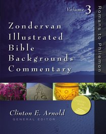 Zondervan Illustrated Bible Backgrounds Commentary Volume 3 Zondervan Illustrated Bible Backgrounds Commentary Volume 3