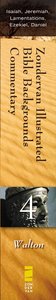 Isaiah, Jeremiah, Lamentations, Ezekiel, Daniel (Zondervan Illustrated Bible Backgrounds Commentary Series) Isaiah, Jeremiah, Lamentations, Ezekiel, Daniel (Zondervan Illustrated Bible Backgrounds Commentary Series)
