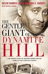 The Gentle Giant of Dynamite Hill The Gentle Giant of Dynamite Hill