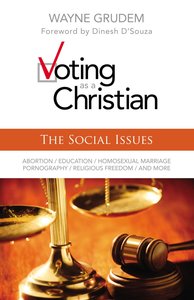 Voting as a Christian: Social Issues Voting as a Christian: Social Issues