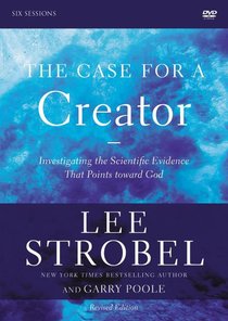 The Case For a Creator: A DVD Study The Case For a Creator: A DVD Study