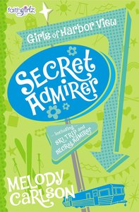 Secret Admirer & Ski Trip (#04 in Faithgirlz! Girls Of Harbor View Series) Secret Admirer & Ski Trip (#04 in Faithgirlz! Girls Of Harbor View Series)