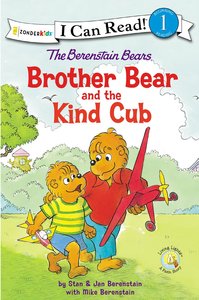 Brother Bear and the Kind Cub (I Can Read!1/berenstain Bears Series) Brother Bear and the Kind Cub (I Can Read!1/berenstain Bears Series)