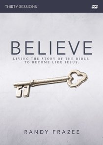 Believe (Adult DVD Study) (Believe (Zondervan) Series) Believe (Adult DVD Study) (Believe (Zondervan) Series)