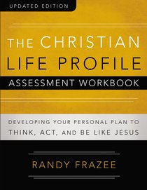 The Christian Life Profile Assessment Workbook (Connenting Church Resources Series) The Christian Life Profile Assessment Workbook (Connenting Church Resources Series)