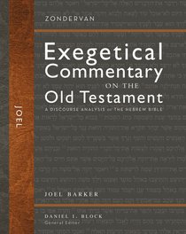Joel (Zondervan Exegetical Commentary On The Old Testament Series) Joel (Zondervan Exegetical Commentary On The Old Testament Series)