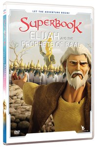Elijah and the Prophets of Baal (#13 in Superbook Dvd Series Season 02) Elijah and the Prophets of Baal (#13 in Superbook Dvd Series Season 02)