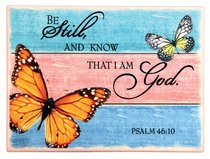 Ceramic Wall Plaque: Be Still and Know... Orange Butterfly (Psalm 46:10) Ceramic Wall Plaque: Be Still and Know... Orange Butterfly (Psalm 46:10)
