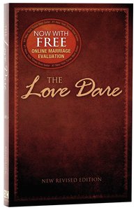The Love Dare: A 40 Day Guided Devotional The Love Dare: A 40 Day Guided Devotional